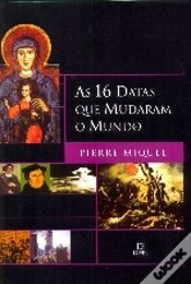 Capa do artigo As 16 Datas que Mudaram o Mundo