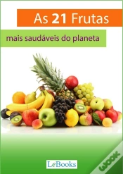 Capa do artigo As 21 Frutas Mais Saudáveis Do Planeta