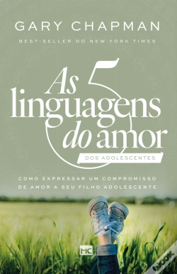 Capa do artigo As 5 Linguagens Do Amor Dos Adolescentes