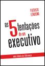As 5 Tentações de Um Executivo - Preview
