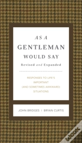 As A Gentleman Would Say Revised And Expanded