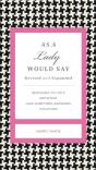 As A Lady Would Say Revised And Expanded - Preview