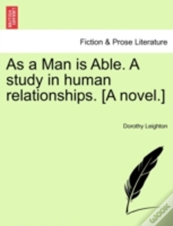 Capa do artigo As A Man Is Able. A Study In Human Relationships. (A Novel.)