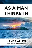 As A Man Thinketh