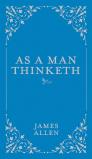 As A Man Thinketh