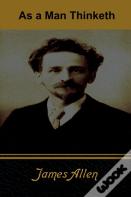 As A Man Thinketh
