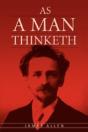 As A Man Thinketh: The Original Classic - Preview