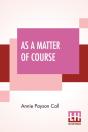 As A Matter Of Course - Preview