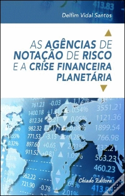 Capa do artigo As Agências de Notação de Risco e a Crise Financeira Planetária