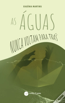 Capa do artigo As Águas Nunca Voltam para Trás