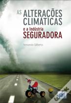As Alterações Climáticas e a Indústria Seguradora 