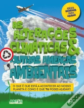 As Alterações Climáticas & Outras Ameaças Ambientais