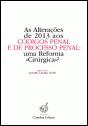 As Alterações de 2013 aos Códigos Penal e de Processo Penal: - Preview