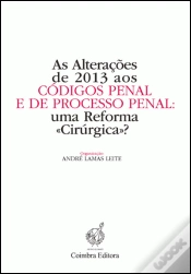 Capa do artigo As Alterações de 2013 aos Códigos Penal e de Processo Penal:
