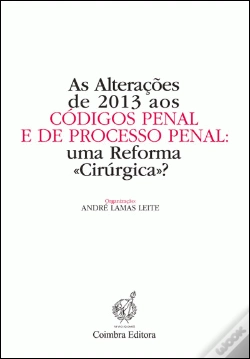 Capa do artigo As Alterações de 2013 aos Códigos Penal e de Processo Penal: