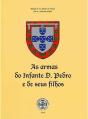 As Armas do Infante D. Pedro e de seus Filhos - Preview