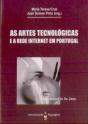 As Artes Tecnológicas e a Rede Internet em Portugal - Preview