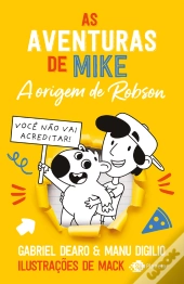 As Aventuras De Mike 4: A Origem De Robson