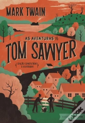 Capa do artigo As Aventuras De Tom Sawyer: Edição Comentada E Ilustrada