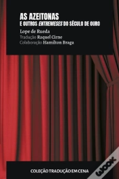 Capa do artigo As Azeitonas E Outros Entremeses Do Século De Ouro
