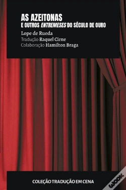 Capa do artigo As Azeitonas E Outros Entremeses Do Século De Ouro