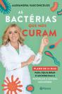 As Bactérias que Nos Curam - Preview