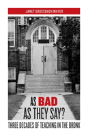 As Bad As They Say? - Preview