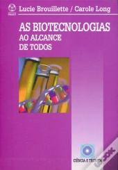 As Biotecnologias ao Alcance de Todos