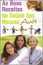 Capa do artigo As Boas Receitas de Saúde das Nossas Avós
