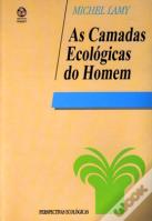 As Camadas Ecológicas do Homem
