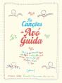 As Canções da Avó Guida - Preview