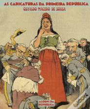 As Caricaturas da Primeira República