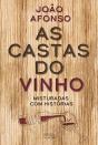 As Castas Do Vinho - Preview
