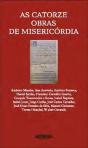 As Catorze Obras de Misericórdia - Preview