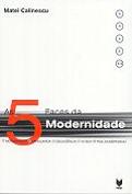 As Cinco Faces da Modernidade