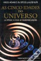 As Cinco Idades do Universo