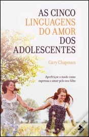 Capa do artigo As Cinco Linguagens do Amor dos Adolescentes