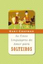 As Cinco Linguagens Do Amor Para Solteiros - Preview