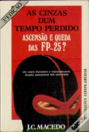 Capa do artigo As Cinzas dum Tempo Perdido - Ascensão e Queda das FP-25?