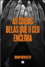 As Coisas Belas Que o Céu Encerra - Preview
