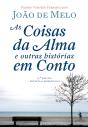 As Coisas Da Alma E Outras Histórias Em Conto - Preview