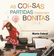 As Coisas Partidas Podem Ser Bonitas