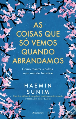 Capa do artigo As Coisas Que Só Vemos Quando Abrandamos