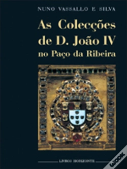 Capa do artigo As Colecções de D. João IV no Paço da Ribeira