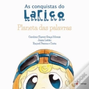 Capa do artigo As Conquistas do Larico - Planeta das Palavras