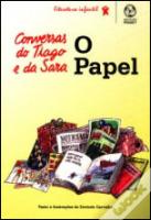 As Conversas do Tiago e da Sara - O Papel