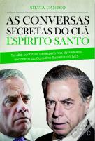 As Conversas Secretas do Clã Espírito Santo