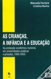 As Crianças, a Infância e a Educação