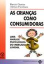 As Crianças como Consumidoras - Preview
