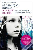 As Crianças Índigo - 10 Anos Depois